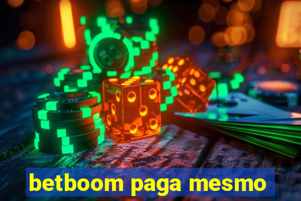 betboom paga mesmo